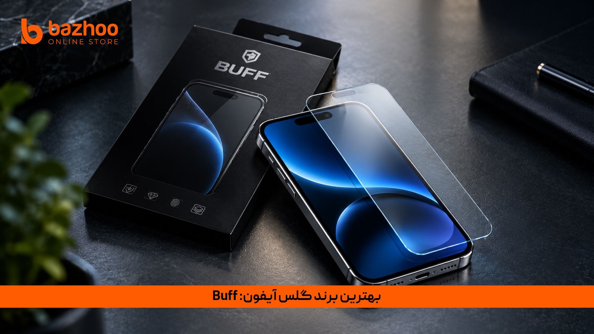 بررسی تکنولوژی گلس Buff؛ فراتر از یک محافظ ساده
